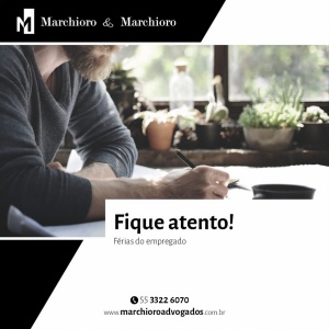 Fique atento! Férias do empregado