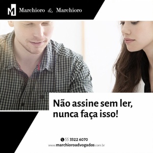 Não assine sem ler, nunca faça isso! 